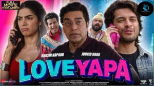 Loveyapa movie watch free in HD (2025)